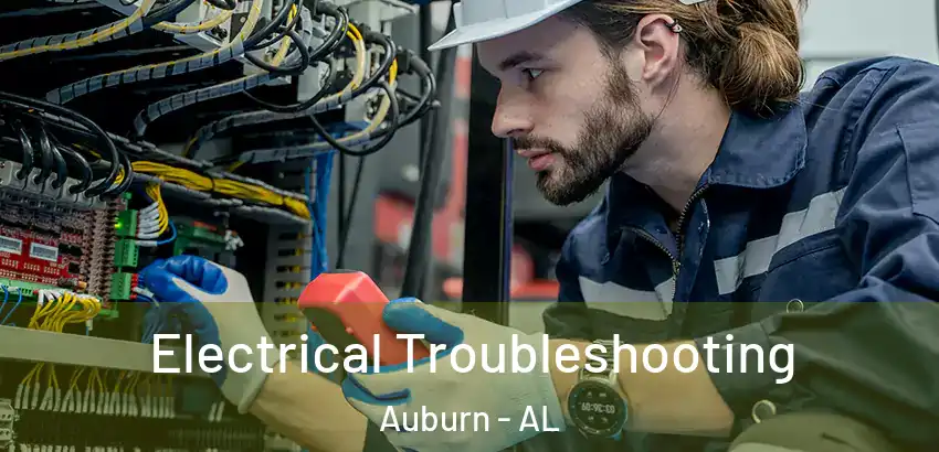 Electrical Troubleshooting Auburn - AL