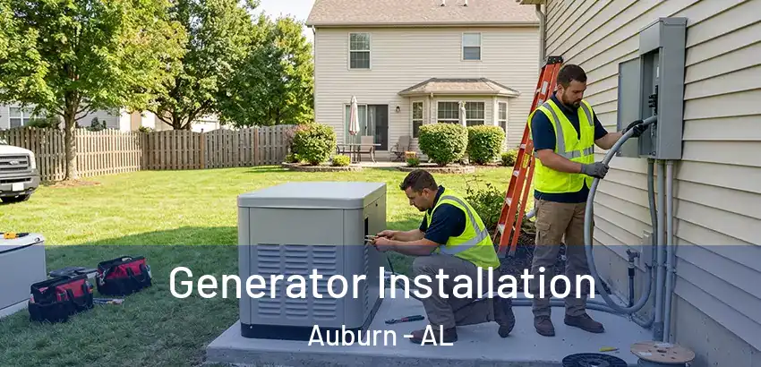 Generator Installation Auburn - AL